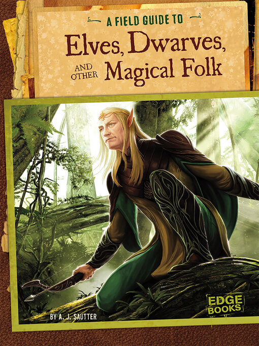 Title details for A Field Guide to Elves, Dwarves, and Other Magical Folk by Colin Ashcroft - Available